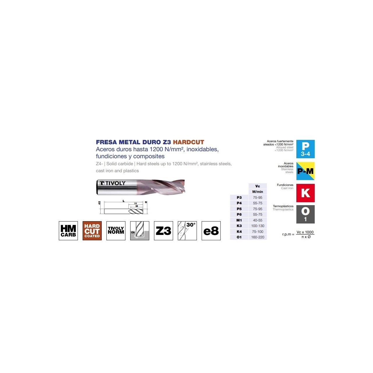 Fresa metal duro HM E8 Hardcut Z3 Fresa metal duro HM E8 Hardcut Z3