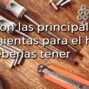 Estas son las principales 5 herramientas para el hogar que deberías tener