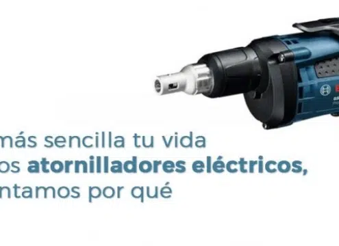 Haz más sencilla tu vida con los atornilladores eléctricos, te contamos por qué