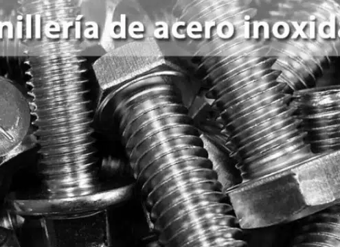 Por qué elegir herramientas y tornillería de acero inoxidable