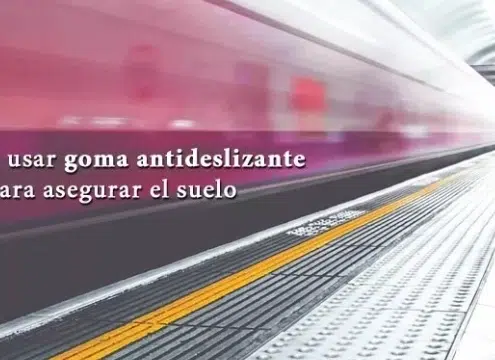 Por qué usar goma antideslizante para asegurar el suelo